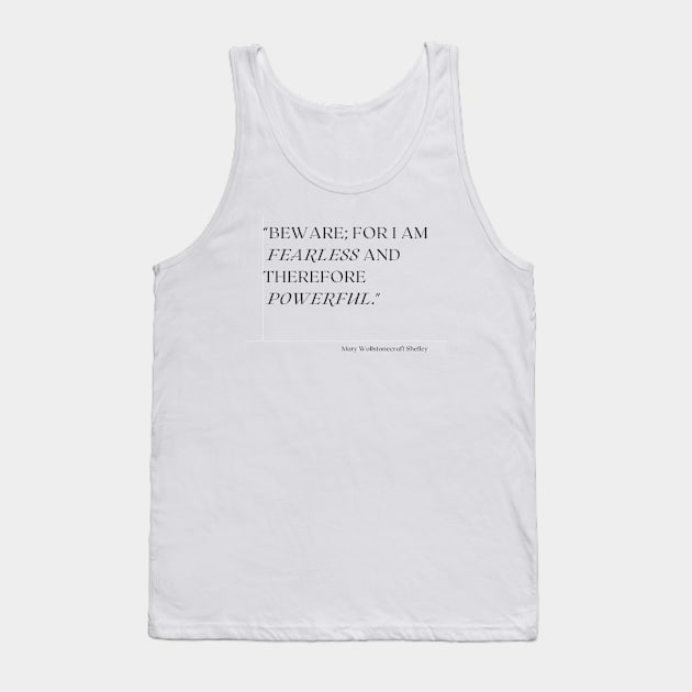 Mary Wollstonecraft Shelley quote Tank Top by How To Love Lit Podcast